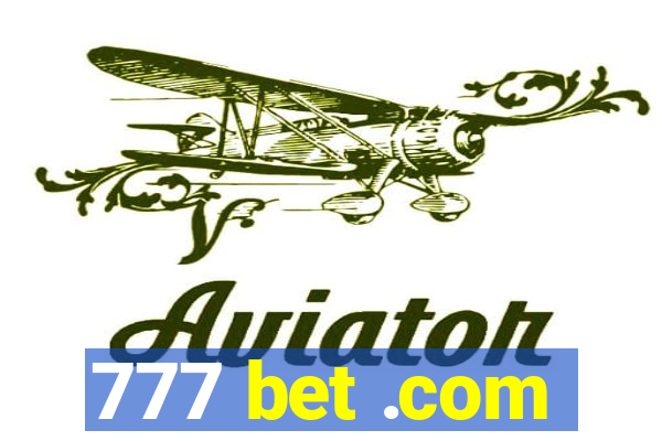 777 bet .com